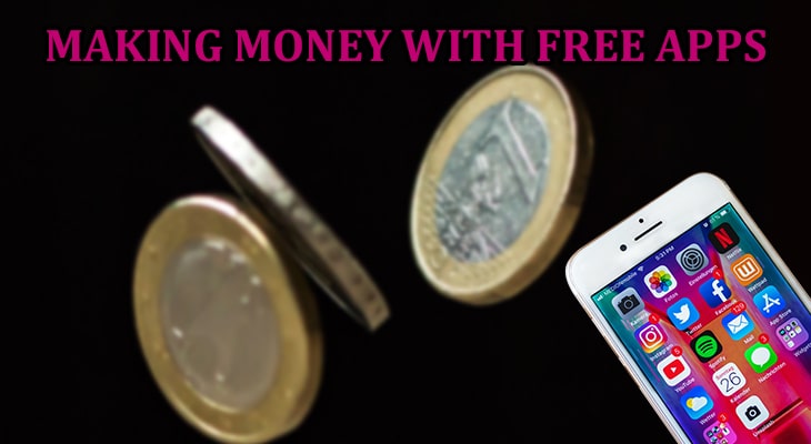 Everything about making money with free apps
